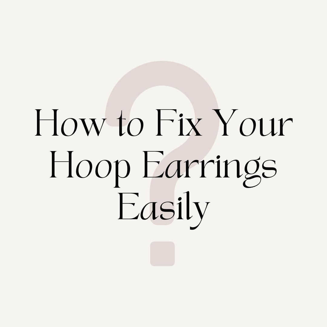 How to Adjust Your Huggie Hoops & Hinged Hoop Earrings